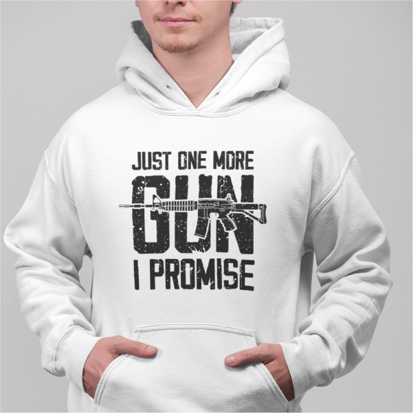 Just One More Gun, I Promise White Hoodie