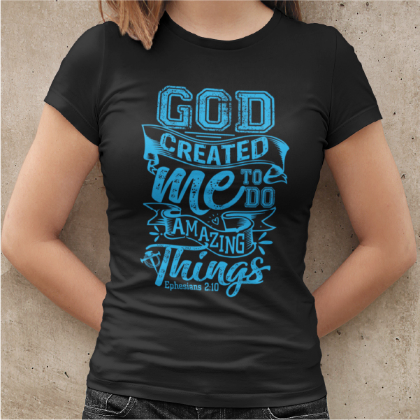 God Created Me To Do Amazing Things Black T Shirt